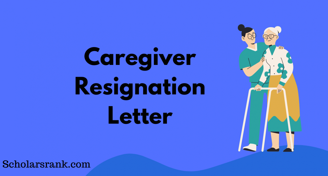 Editable Resignation Letter As Caregiver Docs